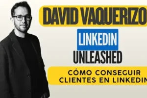 💼 LinkedIn Unleashed 2.0: mi opinión real sobre el curso de David Vaquerizo (sin postureo y con arte)